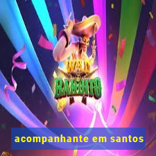 acompanhante em santos